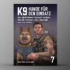 Spartanat Black Book 7 - K9 Hunde für den Einsatz