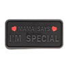 JTG "MAMA SAYS I`M SPECIAL" Rubber Patch